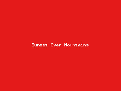 Sunset Over Mountains